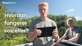 Hvordan fungerer solceller  EasyGreen [upl. by Norak]