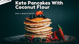 Keto Pancakes With Coconut Flour Easy 5 minute Recipe🍪 shorts [upl. by Parrie]