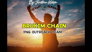 Brukim Chain  PNG OUTREACH TEAM Jonathan Kalepo2024PNG Gospel Music [upl. by Aitnyc]