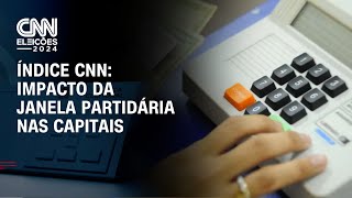 Índice CNN Janela partidária provoca 17 trocas de partido nas capitais  BRASIL MEIODIA [upl. by Lukash389]