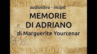 Audiolibro MEMORIE DI ADRIANO di Marguerite Yourcenar [upl. by Nevetse]