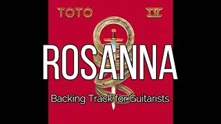 TOTO  Rosanna Backing Track for Guitarists Steve Lukather [upl. by Lhary]