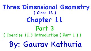 Three Dimensional Geometry  Class 12  Part 3 [upl. by Balas]