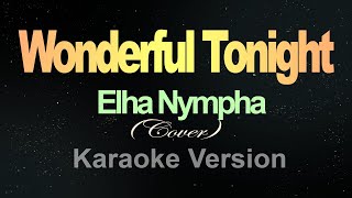 Wonderful Tonight  Karaoke Elha Nympha [upl. by Carbone]