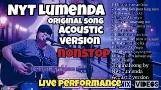 NYT LUMENDA ORIGINAL SONG ACOUSTIC VERSION NONSTOP [upl. by Ecinnahs]