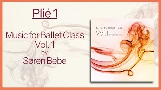 Music for Ballet Class Vol1  Plié 1 [upl. by Danni]