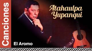 Atahualpa Yupanqui  El Aromo [upl. by Harat]