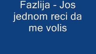 Fazlija  Jos jednom reci da me volis [upl. by Duile]