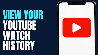 How To View Your YouTube Watch History [upl. by Nyleahcim]