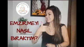 EMZİRMEYİ NASIL BIRAKTIK [upl. by Anul694]