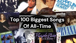 Top 100 Biggest Songs Of All Time [upl. by Anasiul]