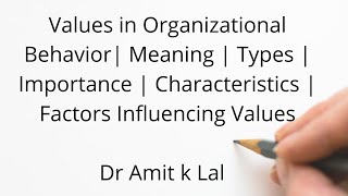 Values Terminal amp Instrumental  in Organizational Behavior  Meaning  importance  types [upl. by Kenley]