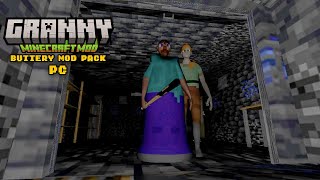 Granny Chapter One PC In Minecraft Atmosphere Version Buttery Mod Pack [upl. by Allie]