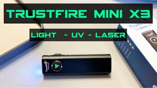 TrustFire Mini X3  Light  UV Green Laser [upl. by Ecnerual]