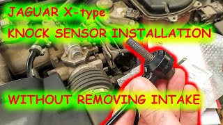 Jaguar Xtype knock sensor installation [upl. by Andie]