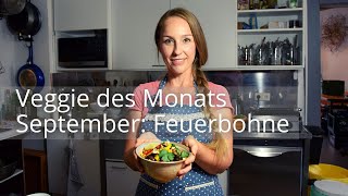 Veggie des Monats September Feuerbohne [upl. by Kast581]