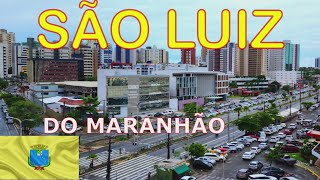 São Luis do Maranhão  Conheça esta magnífica cidade  Com a História da cidade [upl. by Watkins]