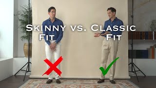 4 Reasons Why Classic Fit Chinos Are Better Than Skinny Fit [upl. by Zaria664]