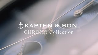 Introducing Our Watches  CHRONO  Kapten amp Son [upl. by Armat927]