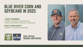 Blue River Corn and Soybeans in 2025 [upl. by Enomaj]