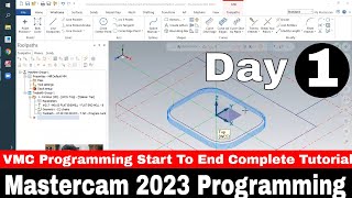 Mastercam 2023 2022 Cnc Vmc Programming tutorial from Start Mastercam programming Tutorial [upl. by Blondie761]