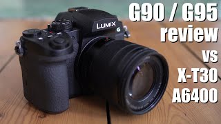 Panasonic Lumix G90 G95 INDEPTH review vs A6400 XT30 G9 [upl. by Flora]