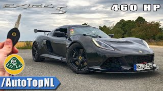 460HP Lotus Exige S REVIEW POV Drive AUTOBAHN amp ROAD by AutoTopNL [upl. by Barbara-Anne765]