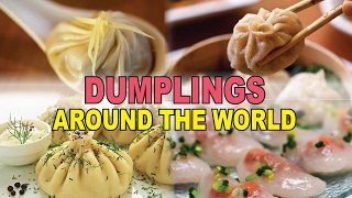 18 DELICIOUS Dumplings From Around the World [upl. by Redienhcs]