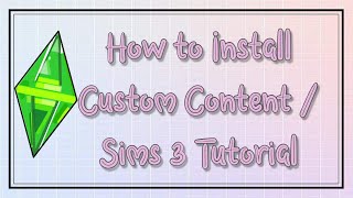 The Sims 3  How To Install Custom Content [upl. by Ramsa]