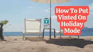 How To Put Vinted On Holiday Mode [upl. by Sande696]