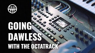 Going Dawless with the Octatrack  Electronic Music Without A Laptop  Thomann [upl. by Ettolrahc314]