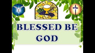 Blessed Be God Song Lyrics [upl. by Uyerta693]