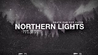 Death Cab for Cutie  Northern Lights Sub Español [upl. by Hamas]