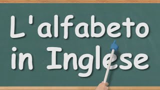 Lalfabeto in Inglese  Alphabet in English [upl. by Tija]