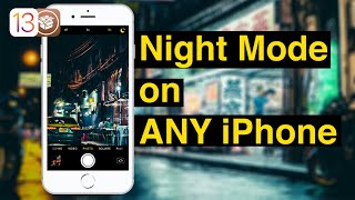 This iOS 13 Jailbreak Tweak brings Night Mode to Any iPhone Camera [upl. by Isadore]