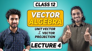 Vector Algebra  Class 12 Maths  Lecture 4  Perpendicular Vectors Unit Vectors [upl. by Nylteak]