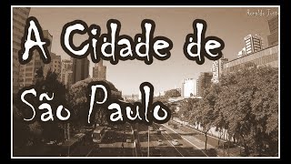 CONHEÇA A CIDADE DE SÃO PAULO [upl. by Derry769]