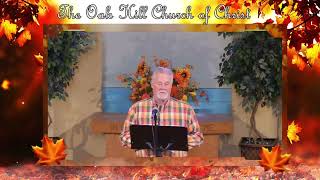 Oak Hill Church of Christ 111024 Lords Supper Devotional [upl. by Elayor]