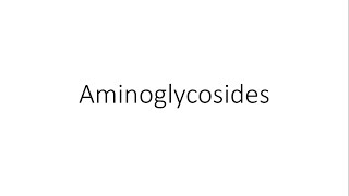 Aminoglycosides  Pharmacology [upl. by Berners]