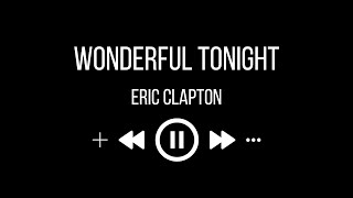 Eric Clapton  Wonderful Tonight karaoke [upl. by Drucy571]