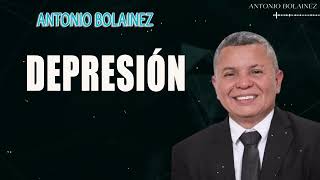 Depresión —Antonio Bolainez [upl. by Esimaj187]