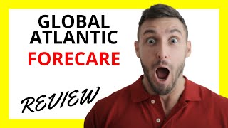 Global Atlantic Forecare Review [upl. by Briggs]