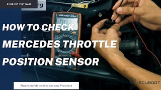 How to check Mercedes throttle position sensor and accelerator pedal position sensor [upl. by Nnawtna]