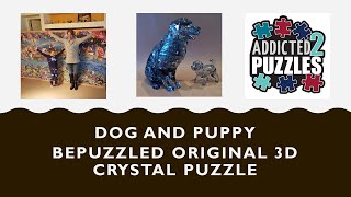 Dog and Puppy 3D Crystal Puzzle Tutorial [upl. by Vidda]