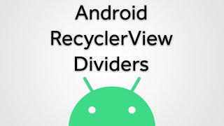 Android RecyclerView Dividers Create a RecyclerView and Add a Simple or Custom Divider [upl. by Ier314]