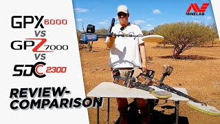 GPX 6000 vs GPZ 7000 vs SDC 2300  Over 20 Nugget Review and Comparison [upl. by Ashlee]