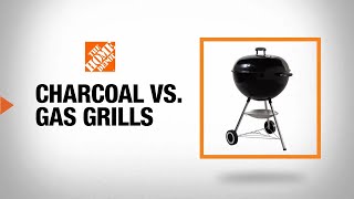 Charcoal vs Gas Grills  The Home Depot [upl. by Ambie]