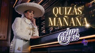 Aída Cuevas  Quizás Mañana 2023 Official Video 4K [upl. by Dann]