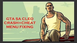 Fix GTA SA 🤺Cleo Crashes Game 🖱CHEAT MENU NOT Working [upl. by Aener]