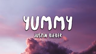 Justin Bieber  Yummy Lyrics [upl. by Bonnes]